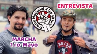 Fuí a la MARCHA por las 40 HORAS Entrevista con DIRIGENTE