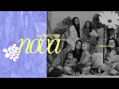 CONFERÊNCIA NOVA 2024 | PROMO