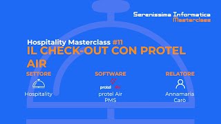 Hospitality Masterclass #11 - Il check-out con il PMS in cloud protel Air
