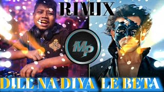 DIL NA DIYA X LE BETA || VIRAL DJ SONG || KRISH KA SUNEGA GANA || EDM SONG