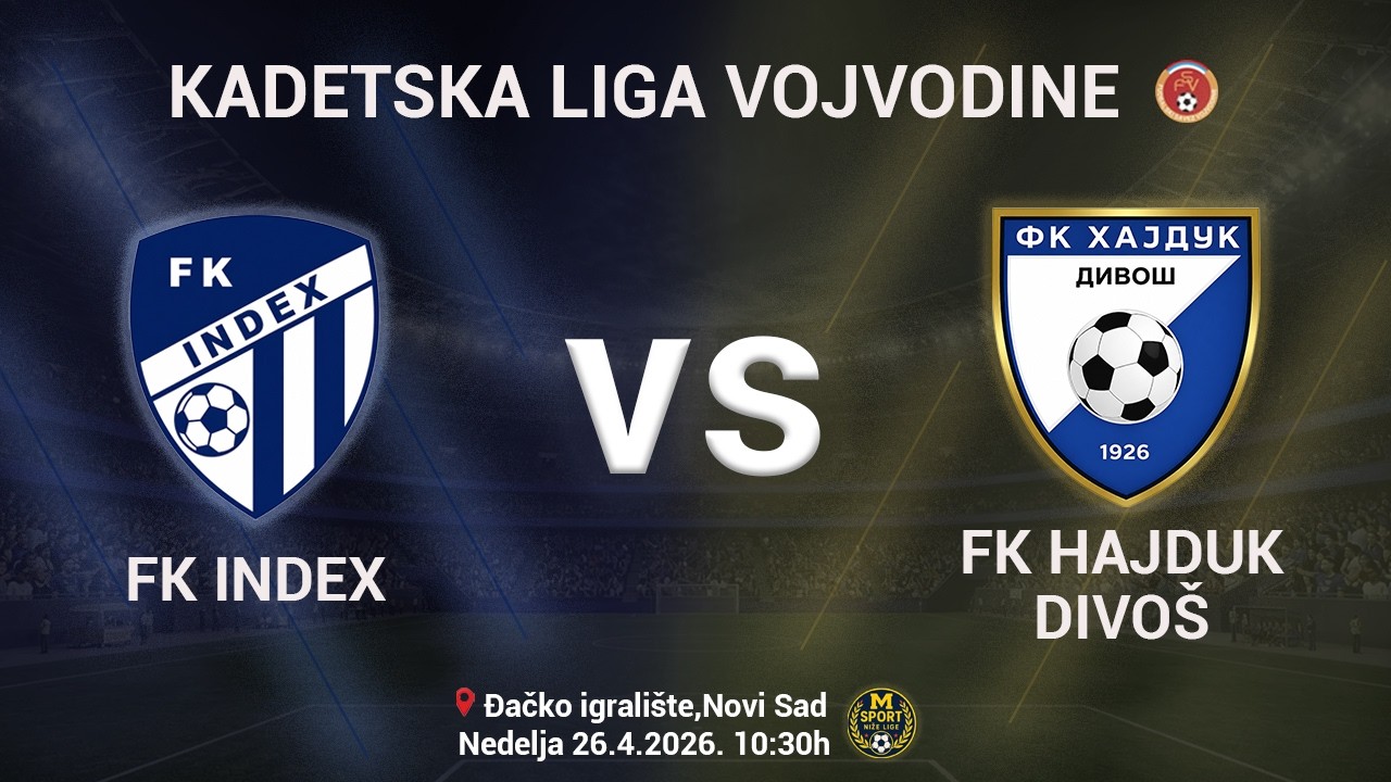 Index - Hajduk Divoš (10:30h) - 21. kolo Kadetske lige Vojvodine