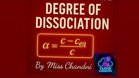 HOW TO CALCULATE DEGREE OF DISSOCIATION