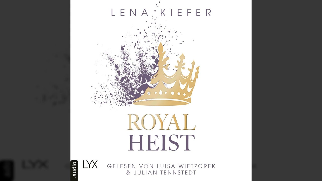 Lena Kiefer - Royal Heist - Royal Heist, Teil 1