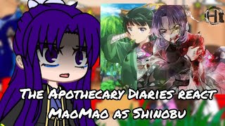 The Apothecary Diaries react MaoMao as Shinobu | GACHA | TAD X GACHA CLUB | TAD X DSKnY |