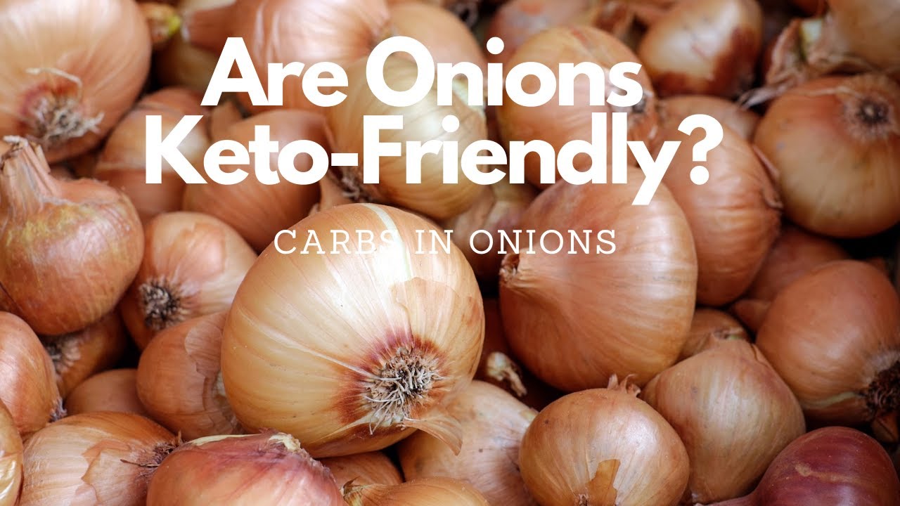 Are Onions Keto-Friendly? Carbs In Onions
