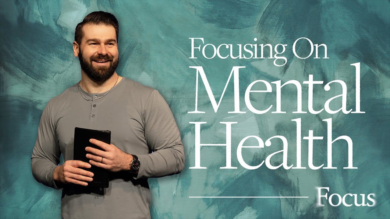Focusing on Mental Health | Pastor Thomas Lane | Ascent Church - YouTube
