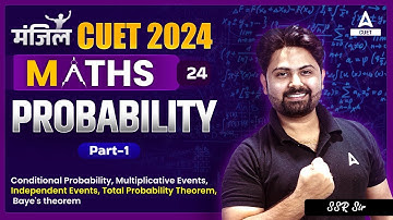 CUET 2024 Maths | Probability | Part 1 | By SSR Sir
