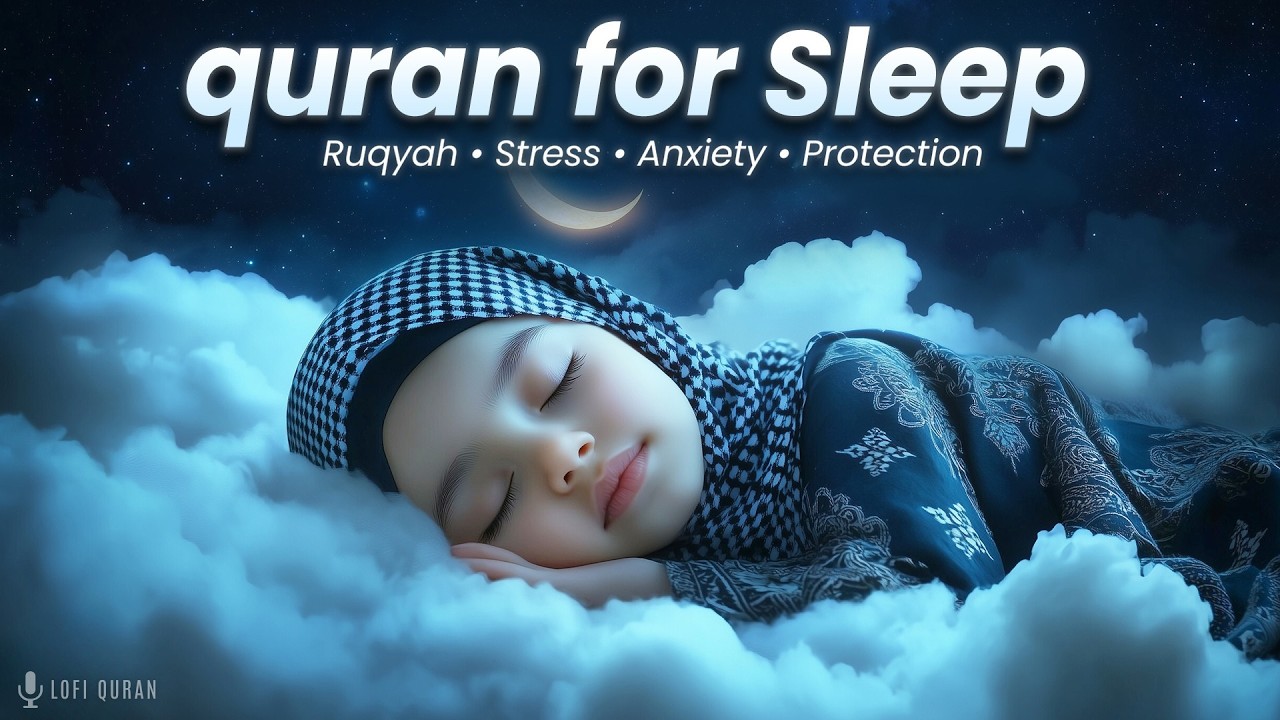 Pure Ultimate Sleep with Lofi Quran | Quran for Sleep | Relax your Soul | #lofiquran #ramadan2026