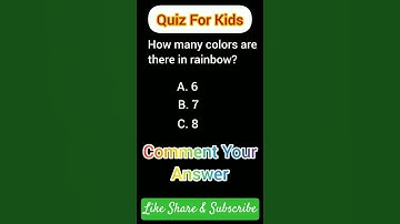 How many colors are there in rainbow? #quizforkids #shortsfeed #ytshorts #mcqsseries #gkquiz #shorts