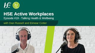 Episode 19 HSE Talking Health and Wellbeing Podcast: HSE Active Workplaces