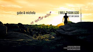 Video thumbnail of "I Will Thank God He's My Savior"