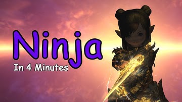 Ninja In 4 Minutes - FFXIV
