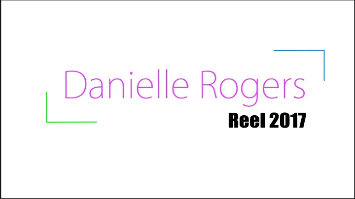Danielle Rogers 2017 Reel