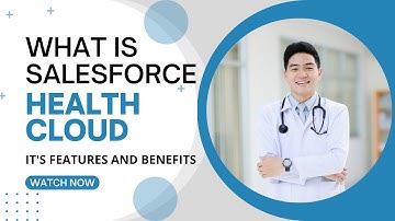 What is Salesforce Health Cloud? Its features and benefits | Cynoteck