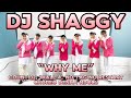 Dj Shaggy-Why Me/MANJALITA/:cho Denka Ndolu (INA)