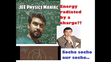 Energy radiated by an accelerating charge || Physics Olympiad || Larmor formula