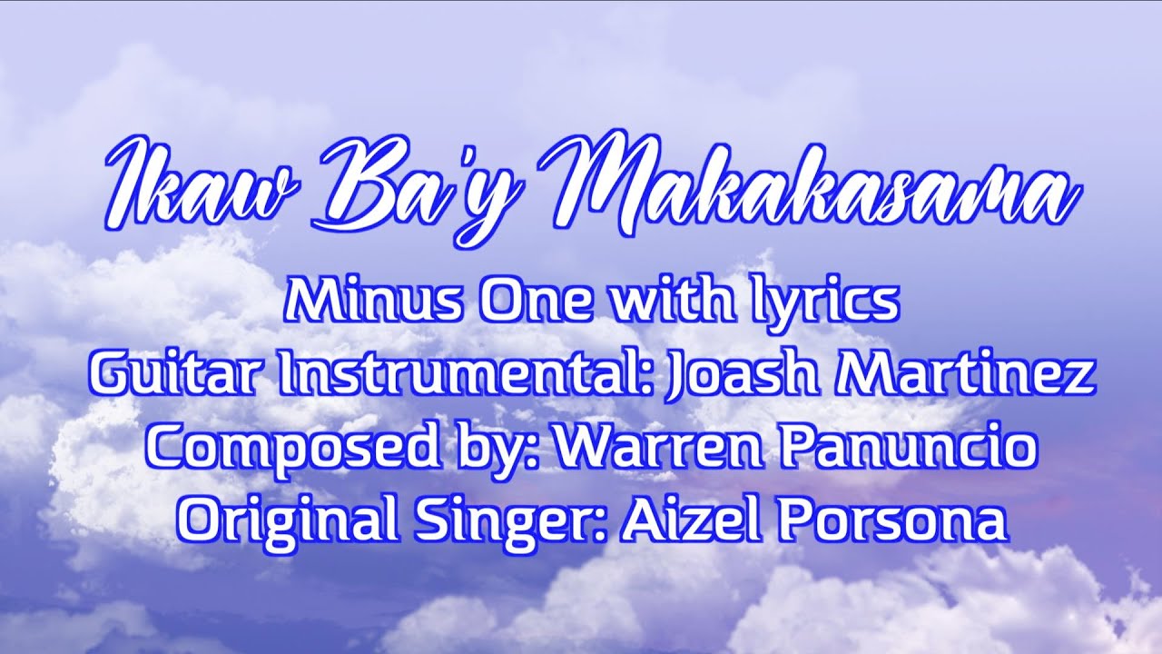 Ikaw Ba y Makakasama Minus One With Lyrics YouTube ikaw-ba-y-makakasama-minus-one-with-lyrics-youtube