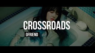 GFRIEND (여자친구) – Crossroads (교차로) Lyrics