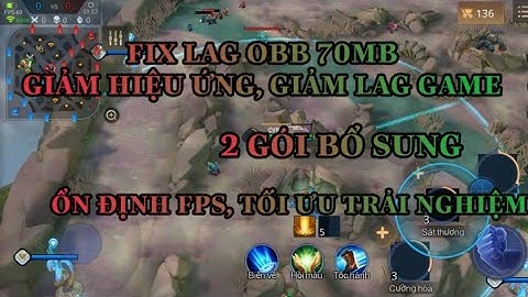 ❖Hot❖ Fix Lag Liên Quân OBB 70mb Siêu Mượt, Giảm Đồ Hoạ, Tối Ưu Map máy yếu nên tải | PMT Gaming TV
