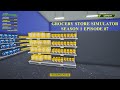 Grocery Store Simulator | Upgrading to Level 24 | Season 1 Episode 87