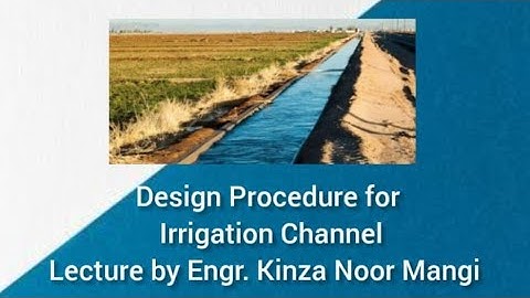 Design Procedure for Irrigation Channel