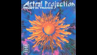 Astral Projection - Enlightened Evolution (Trust in Trance 3, 1996)