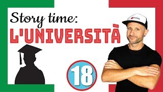 ITALIAN STORYTIME: UNIVERSITY IN ITALY  [Video in slow Italian]