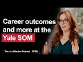 How The Yale SOM Prepares Grads For Post MBA Careers Ep 56 How The Yale SOM Prepares Grads For Post MBA Careers Ep 56