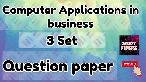 Computer Applications in business | Question Paper | @StudyRiderz