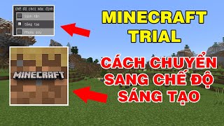 Cách Để Các Bạn Có Thể Chơi | Chế Độ Sáng Tạo | Trong Minecraft Trial..!! -  Youtube