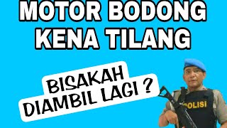 Motor bodong kena tilang bisakah diambil lagi ? Ini Caranya !