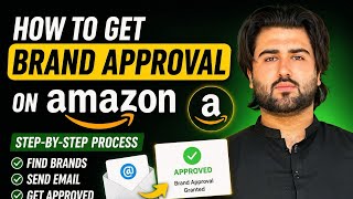 How to Get Brand Approval on Amazon Wholesale (Step-by-Step Email Method)