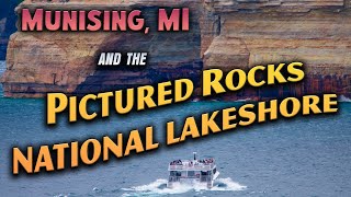Munising And The Pictured Rocks National Lakeshore