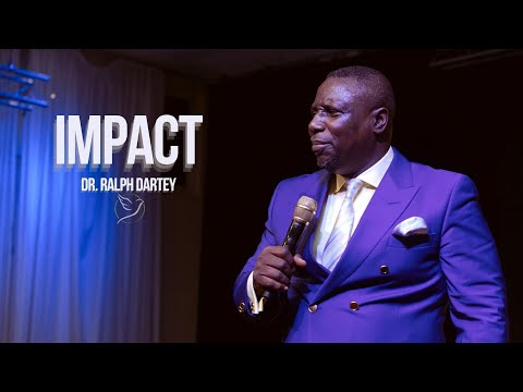 Impact | You are the Salt of the Earth | Dr. Ralph Dartey | Full Sermon