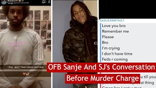 OFB Sanje And SJ's Conversation Before Murder Charge #News