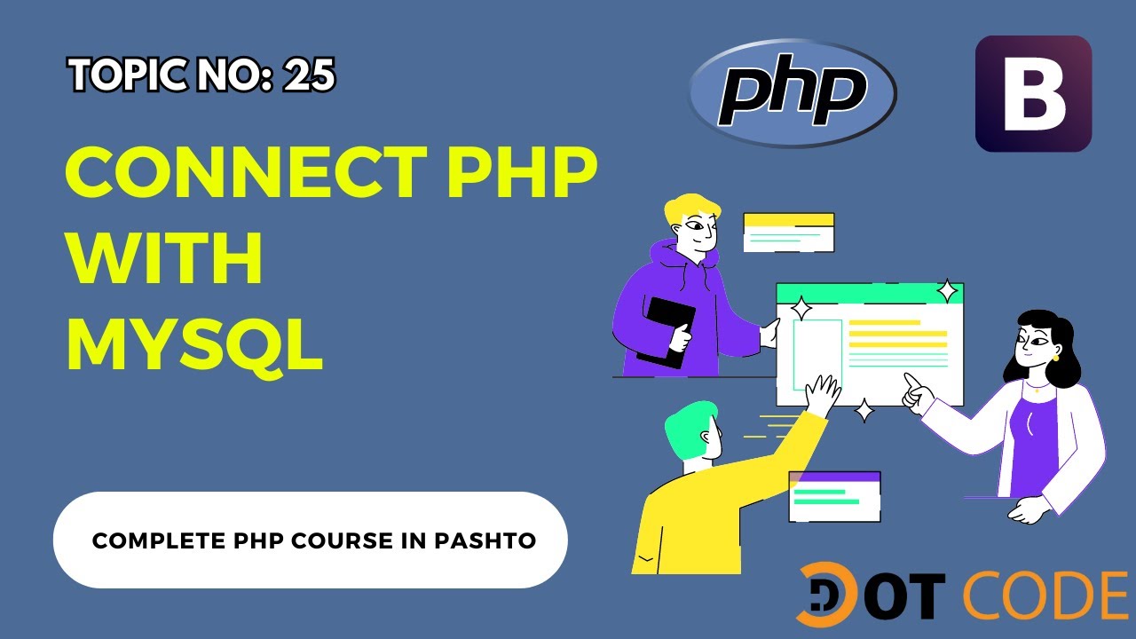 25 How to connect PHP with mysql in Pashto - Dot Code - پي ايچ پي په ...