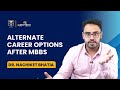 Alternate Career Options After MBBS | Dr. Nachiket Bhatia | DBMCI | eGurukul