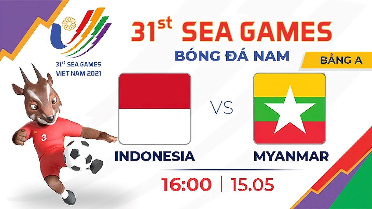 🔴Trực Tiếp – U23 Myanmar vs U23 Indonesia | Trực Tiếp Bóng Đá Hôm Nay Seagames 31