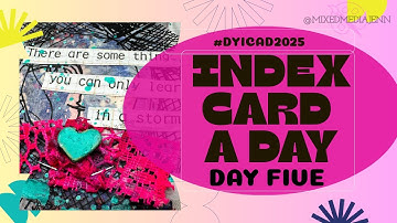 Mixed Media Art on an Index Card - Index Card A Day 2025 - Day Five