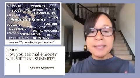 Learn How you can make money with VIRTUAL SUMMITS!