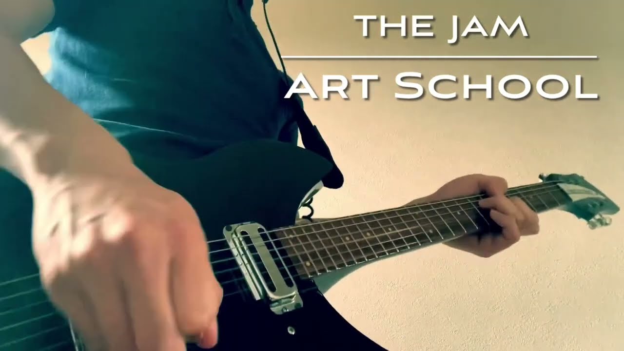 Art School -The Jam (Rickenbacker Guitar Cover)