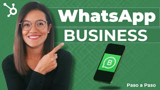 Cómo usar WhatsApp Business para tu negocio [Guía completa]