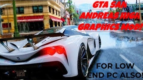 GTA San Andreas 2021 Definitive Edition | High Graphics Mod [For Low end PCs also] Better than GTA 5