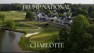 Trump National Golf Club Charlotte (Drone Video)