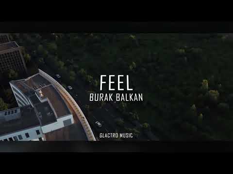 Burak balkan Feel