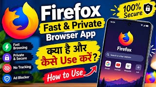 Firefox Fast & Private Browser App क्या है? | How to Use Firefox Browser App #thekashish screenshot 4