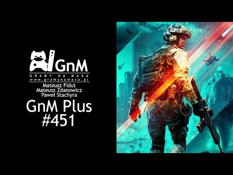 GnM Plus #451 - BATTLEFIELD 2042; STRAŻNICY GALAKTYKI GRA WIDEO; FROSTPUNK 2?!