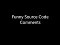 Funny Source Code Comments