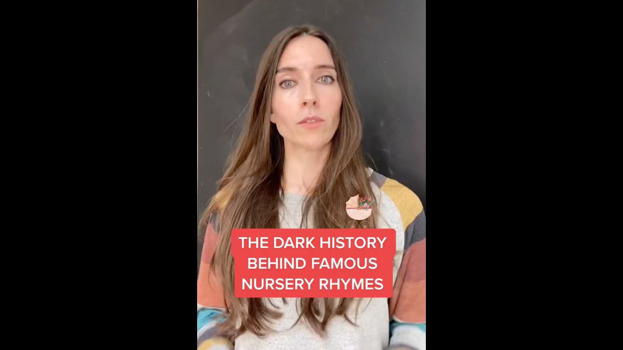 The Dark History of Nursery Rhymes 
