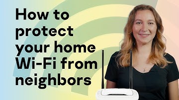 How to protect your home Wi-Fi from neighbors